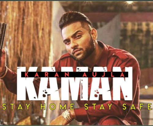 Kamaan - Karan Aujla Song