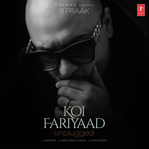 Koi Fariyaad - B Praak Song