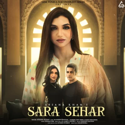 Sara Sehar - Afsana Khan Song