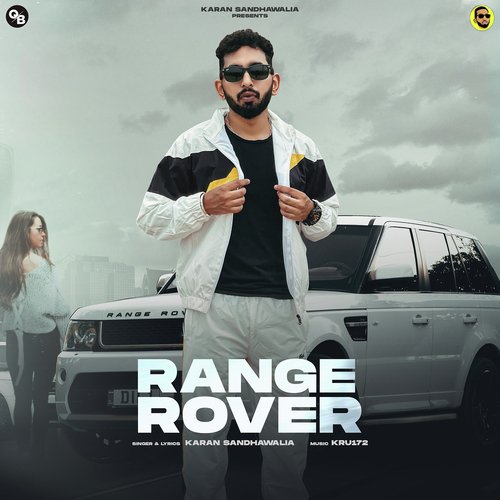 Range Rover - Karan Sandhawalia Song
