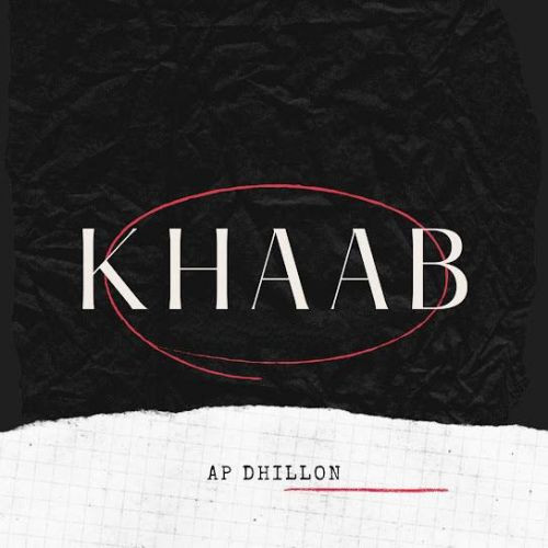 Khaab - AP Dhillon Song