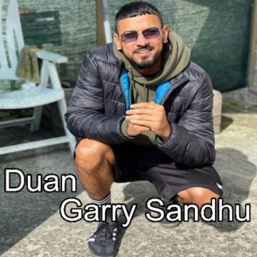 Duan - Garry Sandhu Song