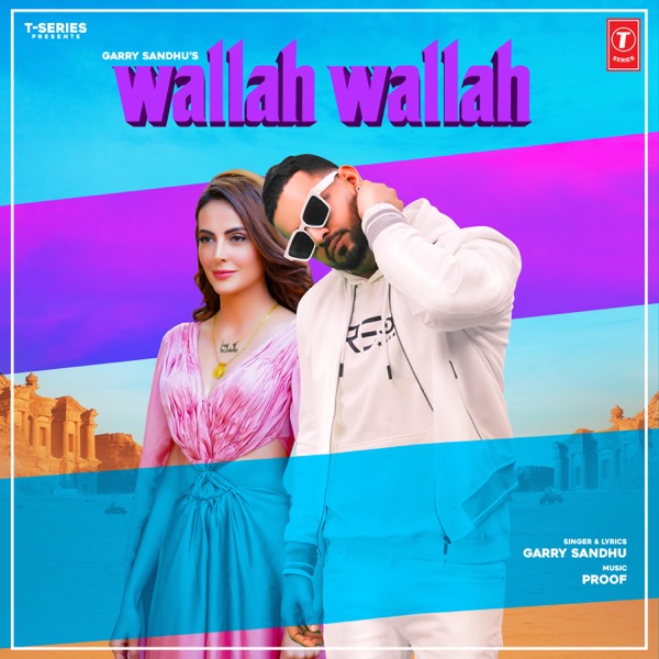 Wallah Wallah - Garry Sandhu Song