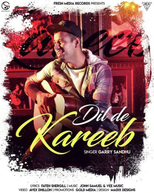 Dil De Kareeb - Garry Sandhu Song