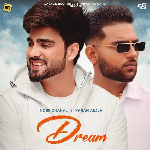 Dream Karan Aujla, Inder Chahal song download DjJohal