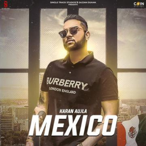 Mexico Karan Aujla song download DjJohal