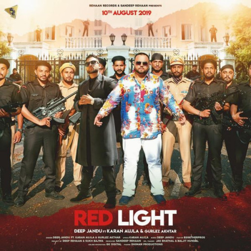 Red Light Karan Aujla, Deep Jandu song download DjJohal
