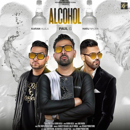 Alcohol Paul G., Karan Aujla song download DjJohal