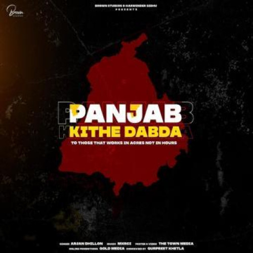 Panjab Kithe Dabda Arjan Dhillon song download DjJohal