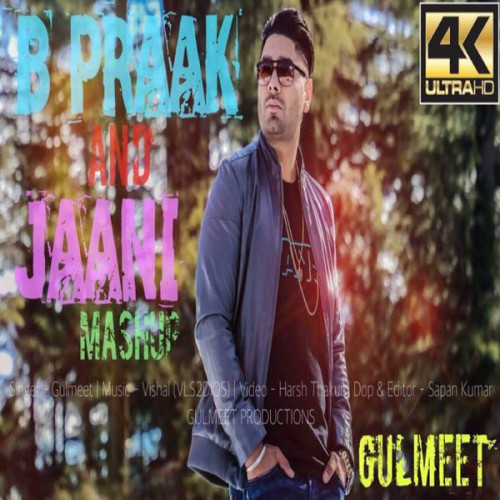 B Praak and Jaani Mashup B Praak, Jaani song download DjJohal