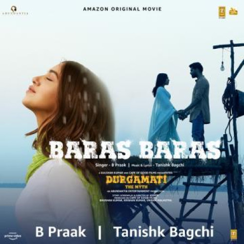 Baras Baras - B Praak Song