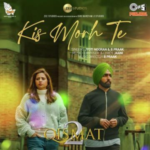 Kis Morh Te B Praak, Jyoti Nooran song download DjJohal