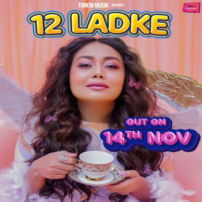 12 Ladke Neha Kakkar,	Tony Kakkar song download DjJohal