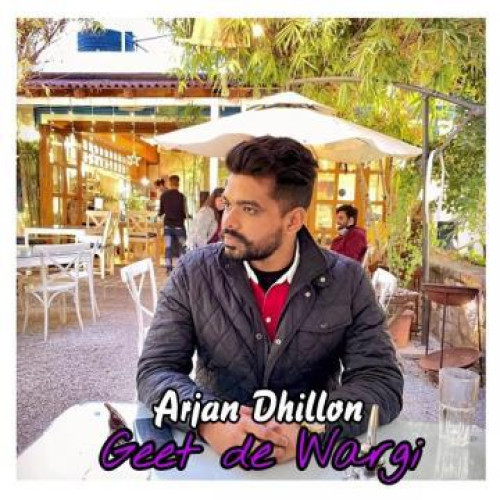 Geet De Wargi - Arjan Dhillon Song