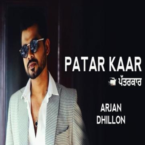 Patarkaar Arjan Dhillon song download DjJohal
