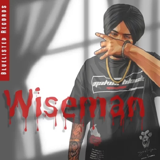 Wiseman - Sidhu Moose Wala Song