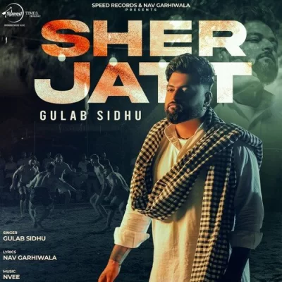 Sher Jatt Gulab Sidhu song download DjJohal