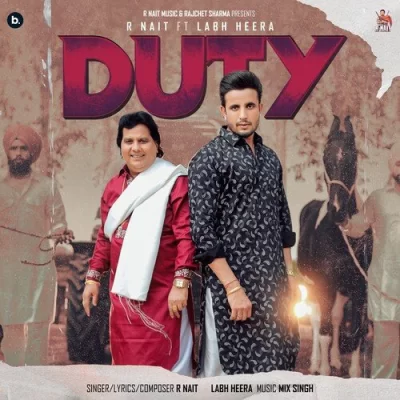 Duty R Nait, Labh Heera song download DjJohal