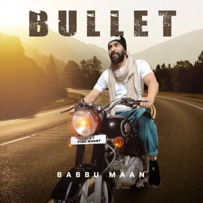 Bullet Babbu Maan song download DjJohal