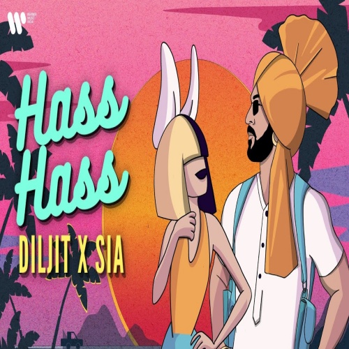 Hass Hass Diljit Dosanjh,Sia song download DjJohal