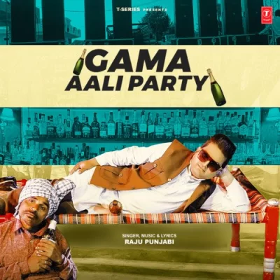 Gama Aali Party Raju Punjabi  song download DjJohal