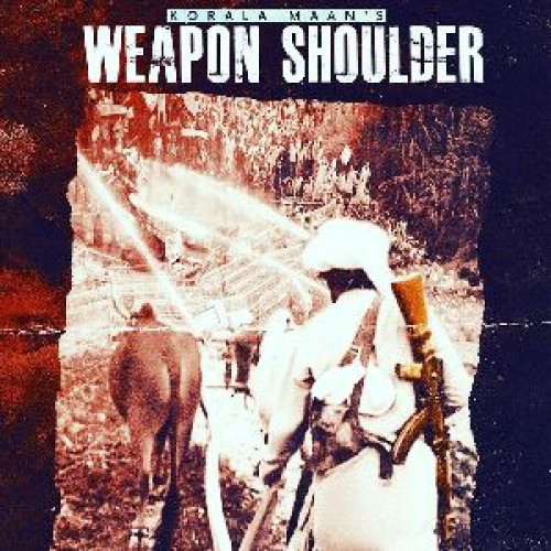 Weapon Shoulder Korala Maan song download DjJohal