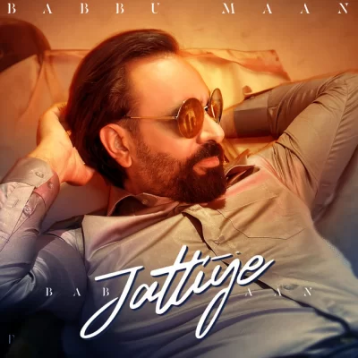 Jattiye Babbu Maan song download DjJohal