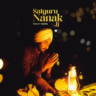 Satgur Nanak Ji Ranjit Bawa song download DjJohal