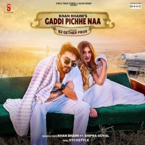Gaddi Pichhe Naa Khan Bhaini, Shipra Goyal song download DjJohal