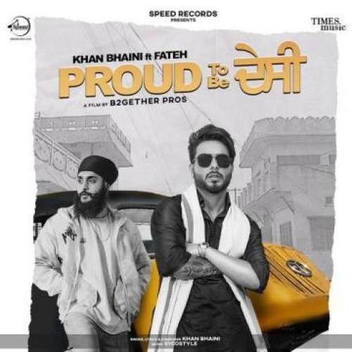 Proud To Be Desi Khan Bhaini,Fateh song download DjJohal