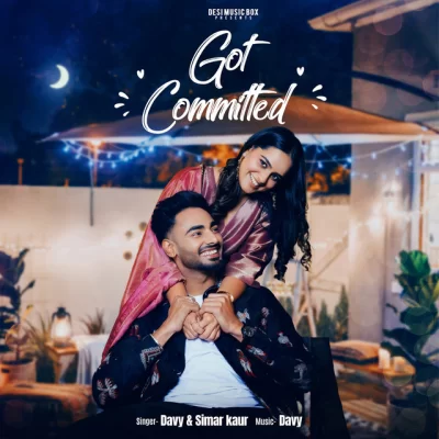 Got Committed Davy,Simar Kaur song download DjJohal