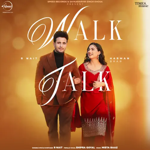 Walk Talk R Nait,Shipra Goyal song download DjJohal