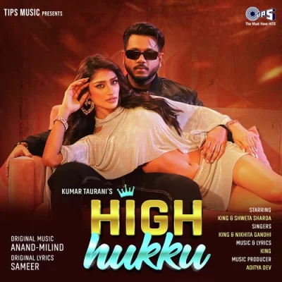 High Hukku King,Nikhita Gandhi song download DjJohal