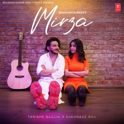 Mirza Tanishk Bagchi,Shehnaaz Gill song download DjJohal