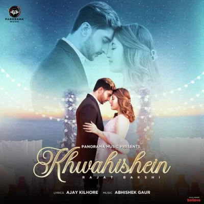 Khwahishein Rajat Bakshi song download DjJohal