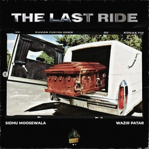 The Last Ride - Sidhu Moose Wala Song