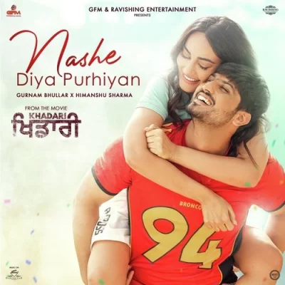 Nashe Diya Purhiyan Gurnam Bhullar song download DjJohal