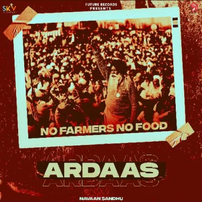 Ardaas (No Farmers No Food) Navaan Sandhu song download DjJohal