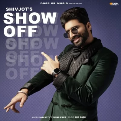 Show Off Shivjot song download DjJohal