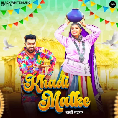 Khadi Matke - Raj Mawar,Ashu Twinkle Song