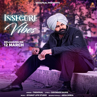 Insecure Vibes Tarapaal song download DjJohal