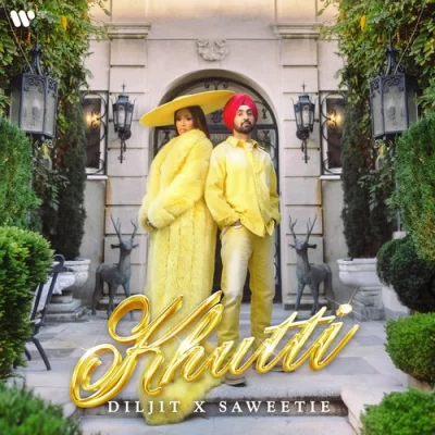 Khutti Diljit Dosanjh, Saweetie  song download DjJohal
