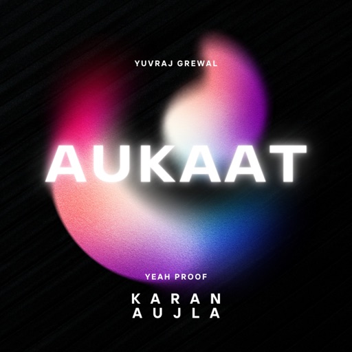 Aukaat Karan Aujla song download DjJohal