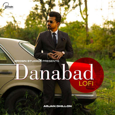 Danabad - Arjan Dhillon Song