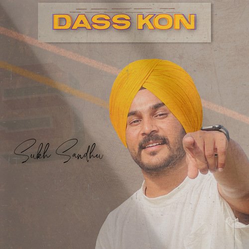 Dass Kon Sukh Sandhu song download DjJohal