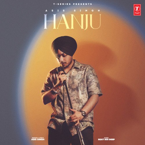 Hanju - Asis Singh Song