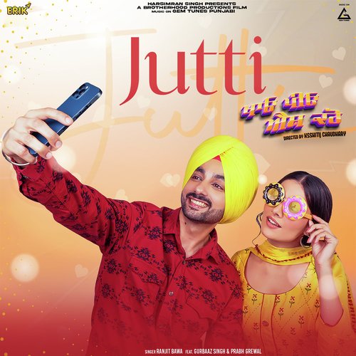 Jutti Ranjit Bawa , Prabh Grewal , Gurbaaz Singh song download DjJohal