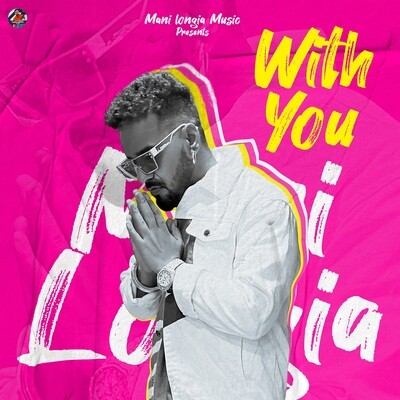 With You Mani Longia song download DjJohal